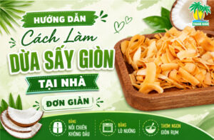 Cách làm dừa sấy giòn