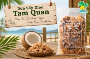 Dừa sấy giòn tam quan