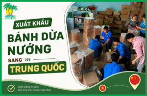 xuất khẩu bánh dừa nướng sang Trung Quốc